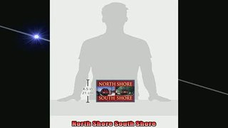 FREE PDF  North Shore South Shore  BOOK ONLINE