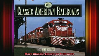 READ book  More Classic American Railroads  FREE BOOOK ONLINE