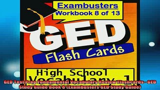 READ FREE Ebooks  GED Test Prep Fundamental Vocabulary Review FlashcardsGED Study Guide Book 8 Full Free