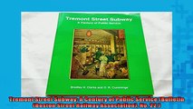 READ book  Tremont Street Subway A Century of Public Service Bulletin Boston Street Railway READ ONLINE