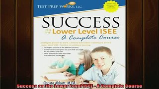 FREE EBOOK ONLINE  Success on the Lower Level ISEE  A Complete Course Full Free
