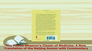 PDF  The Yellow Emperors Classic of Medicine A New Translation of the Neijing Suwen with Download Full Ebook