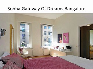 Sobha Gateway Of Dreams Real Estate Project Bangalore