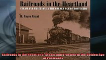 EBOOK ONLINE  Railroads in the Heartland Steam and Traction in the Golden Age of Postcards  FREE BOOOK ONLINE