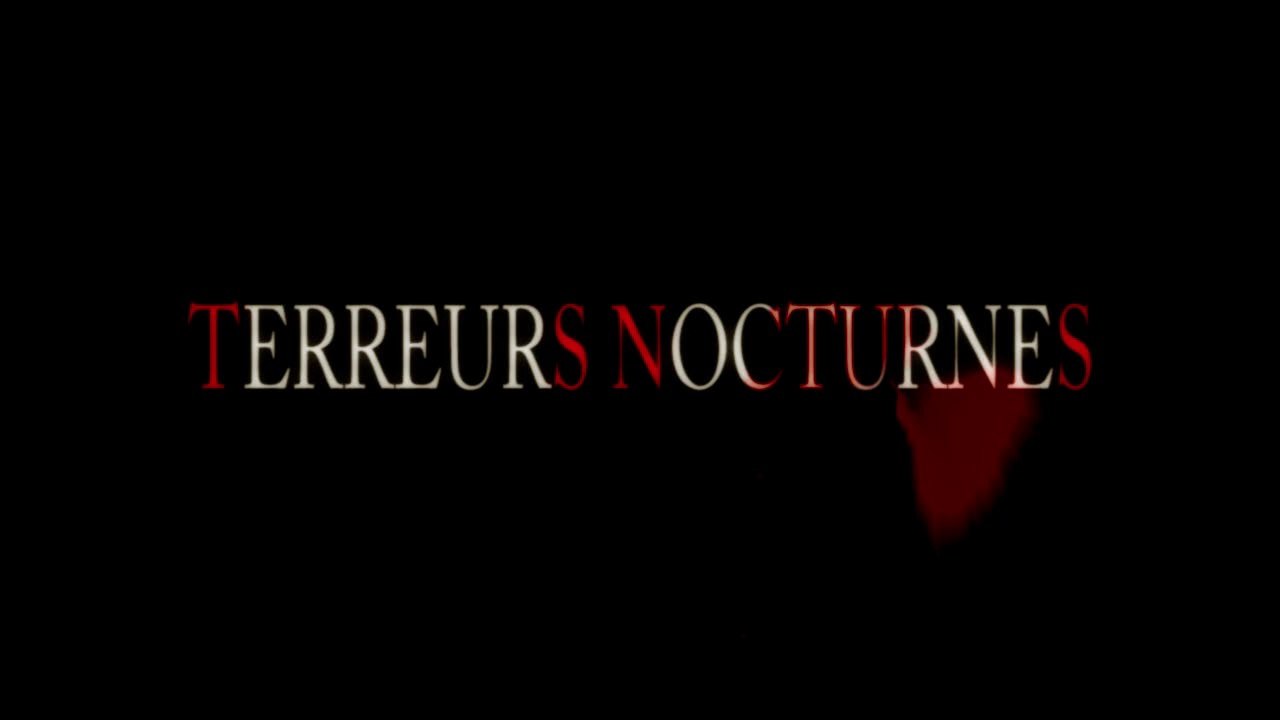 TERREURS NOCTURNES le Teaser
