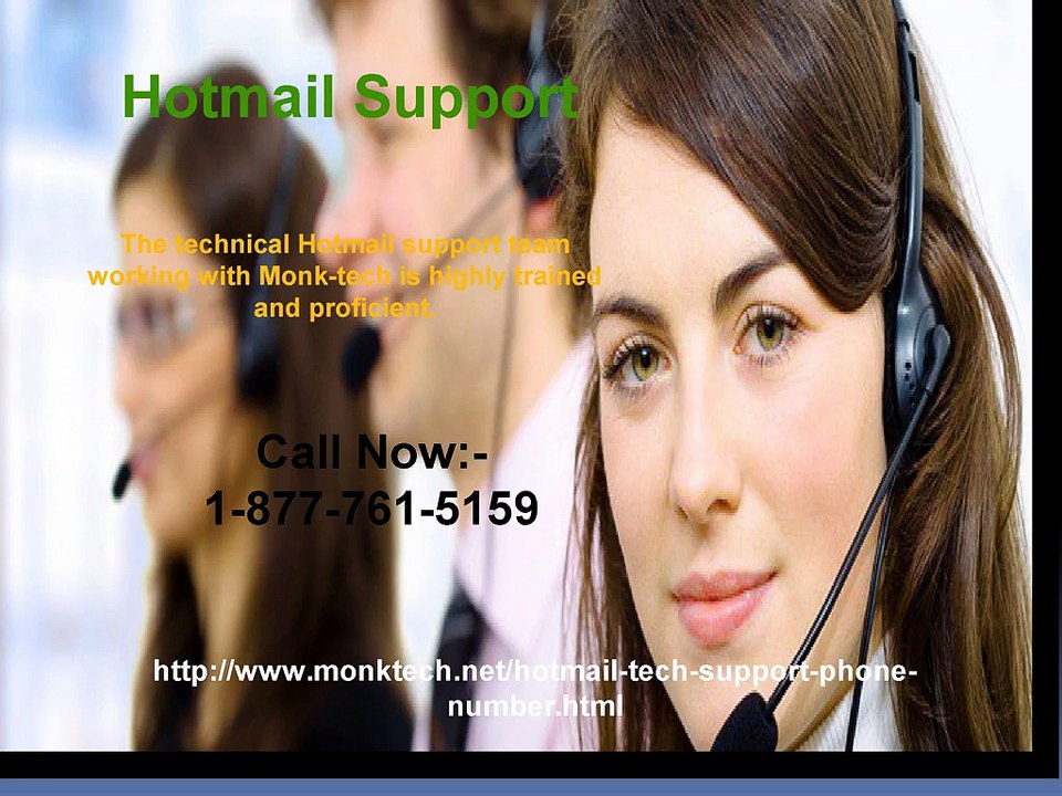 To wipe out all the issues via Hotmail Support number1-877-761-5159