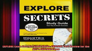 READ book  EXPLORE Exam Secrets Study Guide EXPLORE Test Review for the ACTs EXPLORE Exam Free Online