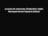 [Read Book] La noche de cenicienta: (Cinderella's night) (Harlequin Deseo) (Spanish Edition)