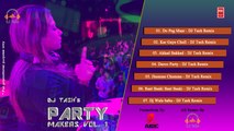 Party Makers Vol. 1 | DJ Tash | RK MENIYA