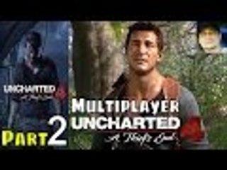 Uncharted 4 A Thief's End Multiplayer Part 2 Gameplay Walkthrough PS4