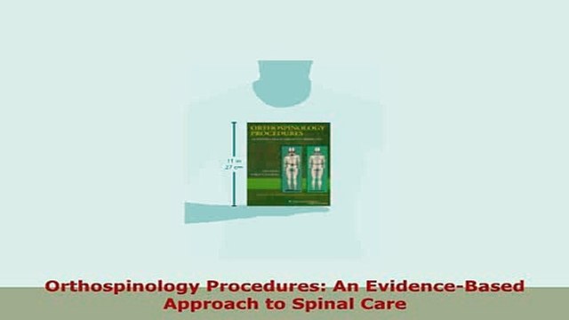 PDF Orthospinology Procedures An EvidenceBased Approach to Spinal Care PDF Online