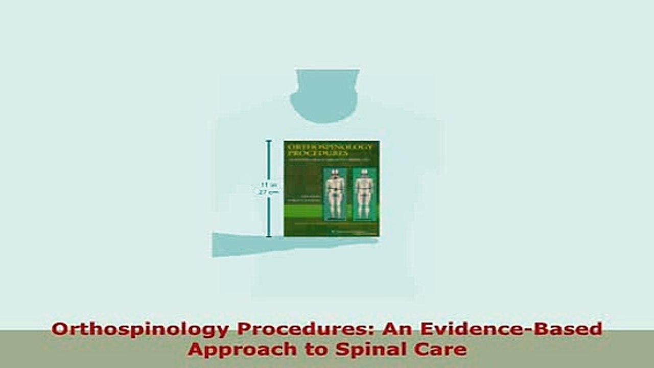 PDF  Orthospinology Procedures An EvidenceBased Approach to Spinal Care PDF Online
