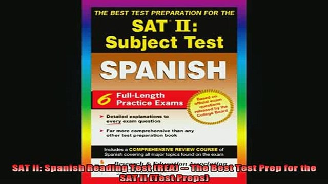 FREE EBOOK ONLINE SAT II Spanish Reading Test REA The Best Test Prep for the SAT II Test Preps Full EBook