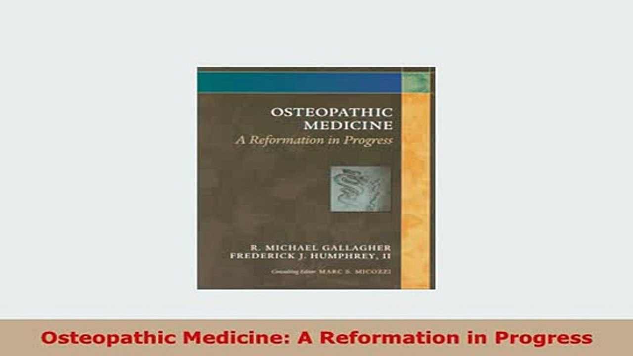 PDF  Osteopathic Medicine A Reformation in Progress Read Online