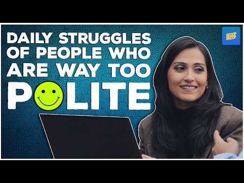 ScoopWhoop: Daily Struggles Of People Who Are Way Too Polite