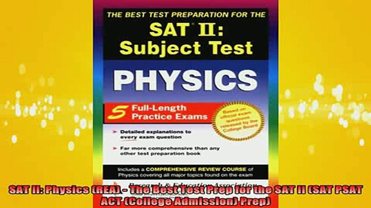 Downlaod Full PDF Free  SAT II Physics REA  The Best Test Prep for the SAT II SAT PSAT ACT College Full Free