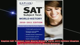 READ book  Kaplan SAT Subject Test World History  20102011 Edition Kaplan SAT Subject Tests World Full EBook