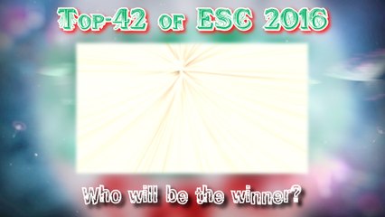 Мой личный топ-42 песен Евровидения-2016 // My personal top-42 of Eurovision Song Contest 2016