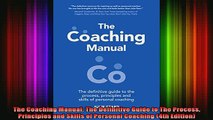 READ book  The Coaching Manual The Definitive Guide to The Process Principles and Skills of Personal Free Online
