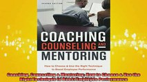 FREE EBOOK ONLINE  Coaching Counseling  Mentoring How to Choose  Use the Right Technique to Boost Employee Full Free