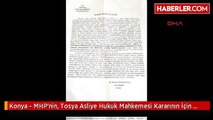 Konya - MHP'nin, Tosya Asliye Hukuk Mahkemesi Kararının İcrası İçin Yaptığı Başvuru Geri Çevirdi