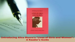 Download  Introducing Alice Munros Lives of Girls and Women A Readers Guide  EBook