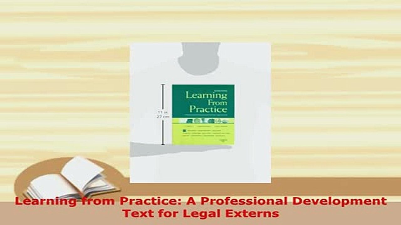 PDF  Learning from Practice A Professional Development Text for Legal Externs Free Books