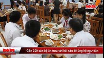 Đà Nẵng- Gần 300 cán bộ ăn trưa với hải sản để ủng hộ ngư dân