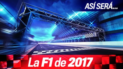 Así será la Fórmula 1 de 2017
