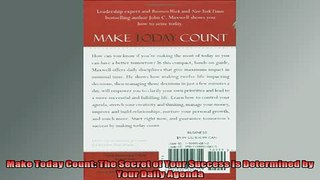 Downlaod Full PDF Free  Make Today Count The Secret of Your Success Is Determined by Your Daily Agenda Free Online