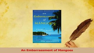 Read  An Embarrassment of Mangoes Ebook Free