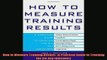 READ book  How to Measure Training Results  A Practical Guide to Tracking the Six Key Indicators Full Free