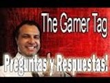 GamerTag - The Mou Channel - PREGUNTAS Y RESPUESTAS