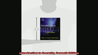 READ book  Introduction to Security Seventh Edition  FREE BOOOK ONLINE