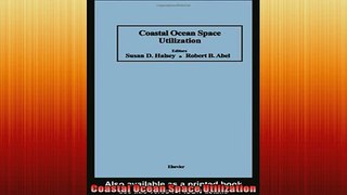 EBOOK ONLINE  Coastal Ocean Space Utilization READ ONLINE