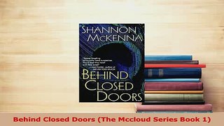 PDF  Behind Closed Doors The Mccloud Series Book 1 Download Online