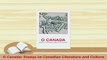 Download  O Canada Essays on Canadian Literature and Culture  EBook