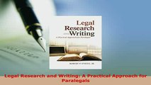 Download  Legal Research and Writing A Practical Approach for Paralegals Free Books