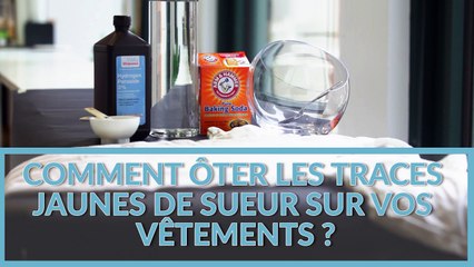 Comment ôter facilement les tâches jaunes de sueur sur les vêtements?