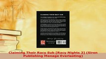 PDF  Claiming Their Racy Sub Racy Nights 2 Siren Publishing Menage Everlasting Download Full Ebook
