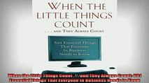 READ book  When the Little Things Count    and They Always Count 601 Essential Things That Free Online