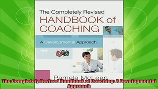 best book  The Completely Revised Handbook of Coaching A Developmental Approach