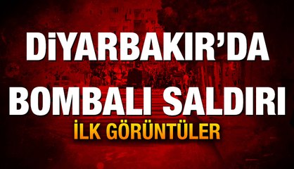 Diyarbakır'daki terör saldırısından görüntüler