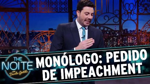 Monólogo: Anulação do Impeachment da Presidente Dilma
