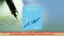 Download  Regulating Content  The Eu Regulatory Framework for the Media and Related Creative Free Books
