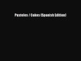 [Read Book] Pasteles / Cakes (Spanish Edition)  EBook