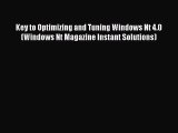 [PDF] Key to Optimizing and Tuning Windows Nt 4.0 (Windows Nt Magazine Instant Solutions) [Read]