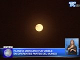 Planeta Mercurio fue visible en diferentes partes del mundo