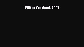 [Read Book] Wilton Yearbook 2007  EBook