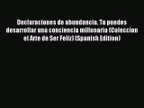 Download Declaraciones de abundancia. Tu puedes desarrollar una conciencia millonaria (Coleccion